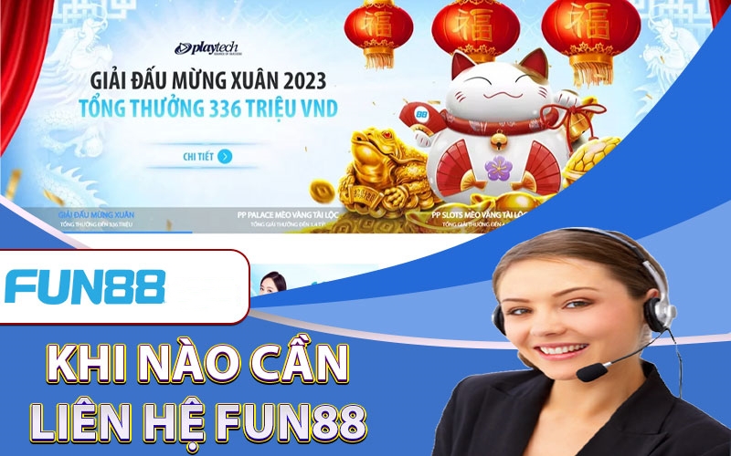 Những trường hợp cần liên hệ Fun88 ngay lập tức người chơi nên biết 